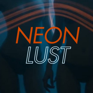 Neon Lust
